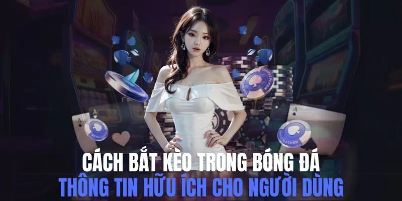 cách bắt kèo trong bóng đá