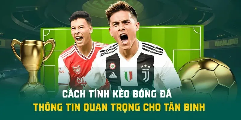 cách tính kèo bóng đá